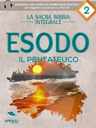 Icon image La sacra Bibbia integrale. Esodo