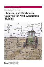 Icon image Chemical and Biochemical Catalysis for Next Generation Biofuels