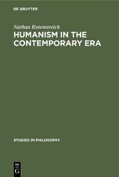 Icon image Humanism in the contemporary era