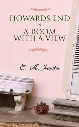Icon image Howards End & A Room with a View