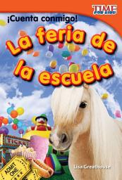 Icon image ¡Cuenta conmigo! La feria de la escuela: Read Along or Enhanced eBook
