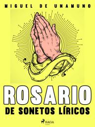 Icon image Rosario de sonetos líricos