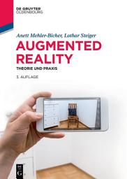 Icon image Augmented Reality: Theorie und Praxis, Ausgabe 3