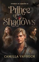 Icon image Prince of Shadows: A new adult fantasy with queer romance