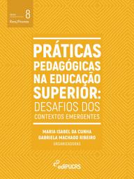 Icon image Práticas pedagógicas na educação superior: desafios dos contextos emergentes
