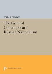 Icon image The Faces of Contemporary Russian Nationalism