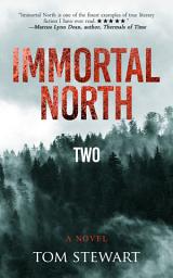 Icon image Immortal North Two: A Novel