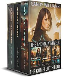Icon image The Anomaly Novels: The Complete Trilogy