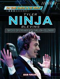 Icon image Tyler "Ninja" Blevins: Twitch's Top Streamer with 11 Million+ Followers