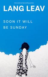 Icon image Soon It Will Be Sunday