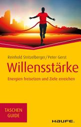 Icon image Willensstärke: Energien freisetzen und Ziele erreichen