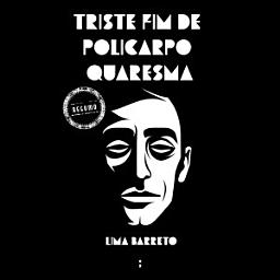 Icon image Triste fim de Policarpo Quaresma