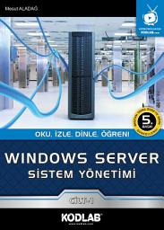 Icon image WINDOWS SERVER SİSTEM YÖNETİMİ / Cilt -1