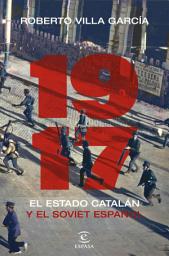 Icon image 1917. El Estado catalán y el soviet español