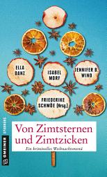 Icon image Von Zimtsternen und Zimtzicken: Vier todbringende Storys zum Genießen