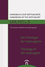 Icon image Die Theologie der Septuaginta / The Theology of the Septuagint
