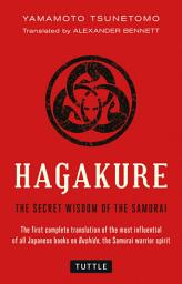 Icon image Hagakure: The Secret Wisdom of the Samurai