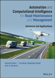Icon image Automation and Computational Intelligence for Road Maintenance and Management: Advances and Applications