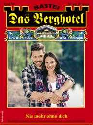 Icon image Das Berghotel 316: Nie mehr ohne dich