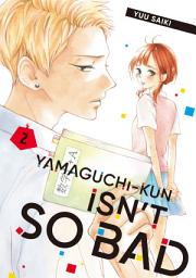 Icon image Yamaguchi-kun Isn't So Bad