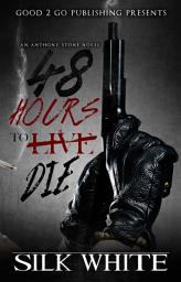 Icon image 48 Hours To Die: An Anthony Stone Novel