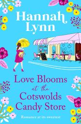 Icon image Love Blooms at the Cotswolds Candy Store