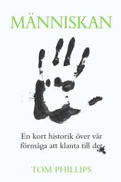 Icon image Människan : en kort historik över vår förmåga att klanta till det