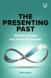 Icon image The Presenting Past: Edition 5