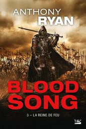 Icon image Blood Song, T3 : La Reine de feu