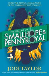 Icon image The Ballad of Smallhope and Pennyroyal: Meet your new favourite partners-in-crime in the most hilarious time-travel caper of the year
