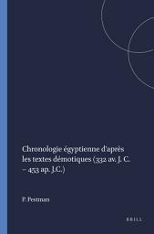 Icon image Chronologie égyptienne d'après les textes démotiques (332 av. J. C. – 453 ap. J.C.)