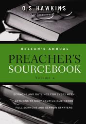 Icon image Nelson's Annual Preacher's Sourcebook, Volume 4: Volume 4