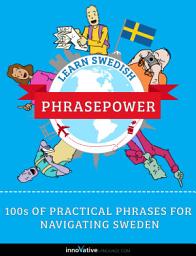 Icon image Learn Swedish - PhrasePower: 100s of Practical Phrases for Navigating Sweden