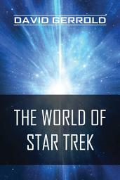 Icon image The World of Star Trek