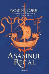 Icon image Asasinul Regal (Trilogia FARSEER, partea a II-a) - Editura Nemira