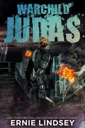 Icon image Warchild: Judas | A Series of Young Adult Dystopian Books