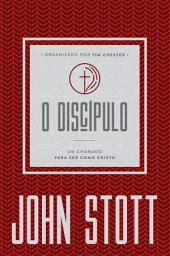 Icon image O Discípulo: um chamado para ser como Cristo