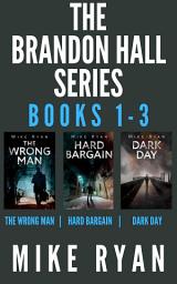 Icon image The Brandon Hall Series Books 1-3