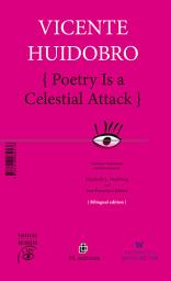 Icon image Poetry Is a Celestial Attack / La poesía es un atentado celeste