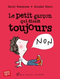 Icon image Le Petit Garçon qui disait toujours non