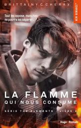 Icon image The Elements - Tome 02 (version Canada): La flamme qui nous consume