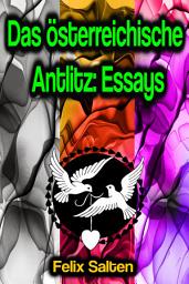 Icon image Das österreichische Antlitz: Essays