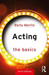 Icon image Acting: The Basics, Edition 3