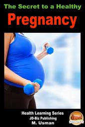 Icon image The Secret to a Healthy Pregnancy