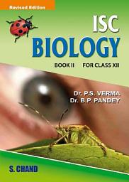 Icon image ISC Biology Book-II For Class-XII