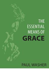 Icon image The Essential Means of Grace