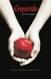 Icon image Crepúsculo (Saga Crepúsculo 1)