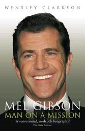 Icon image Mel Gibson - Man on a Mission