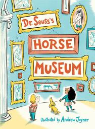 Icon image Dr. Seuss's Horse Museum