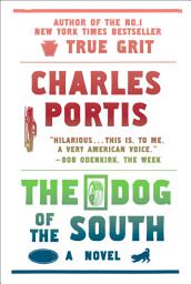 Icon image The Dog of the South: A Novel